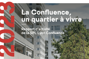 LYON CONFLUENCE has published a new report 